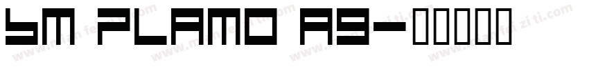 BM plamo A9字体转换